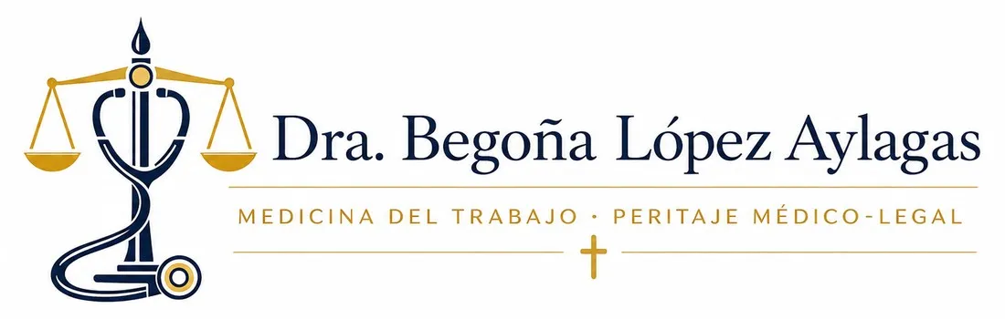 Dra. Begoña López Aylagas — perito médico, Medicina del Trabajo y valoración del daño corporal